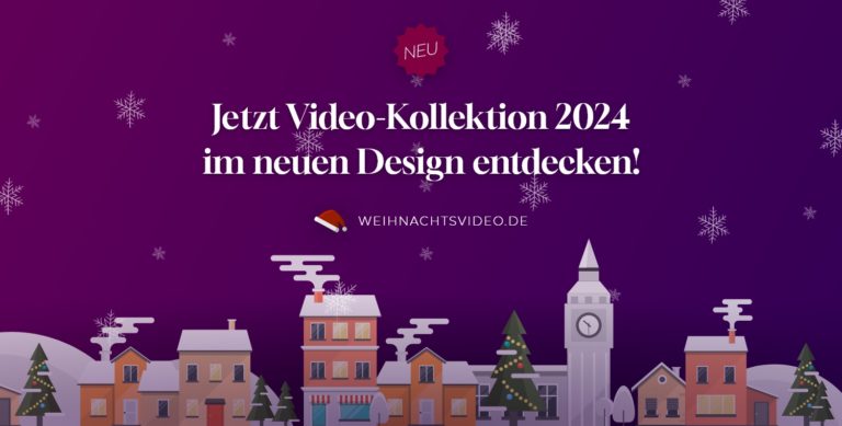 Weihnachtsvideo.de – Jetzt Video-Kollektion 2024 im neuen Design entdecken!